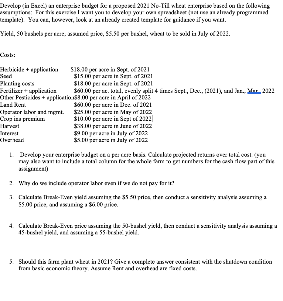 Develop (in Excel) an enterprise budget for a proposed 2021 No-Till