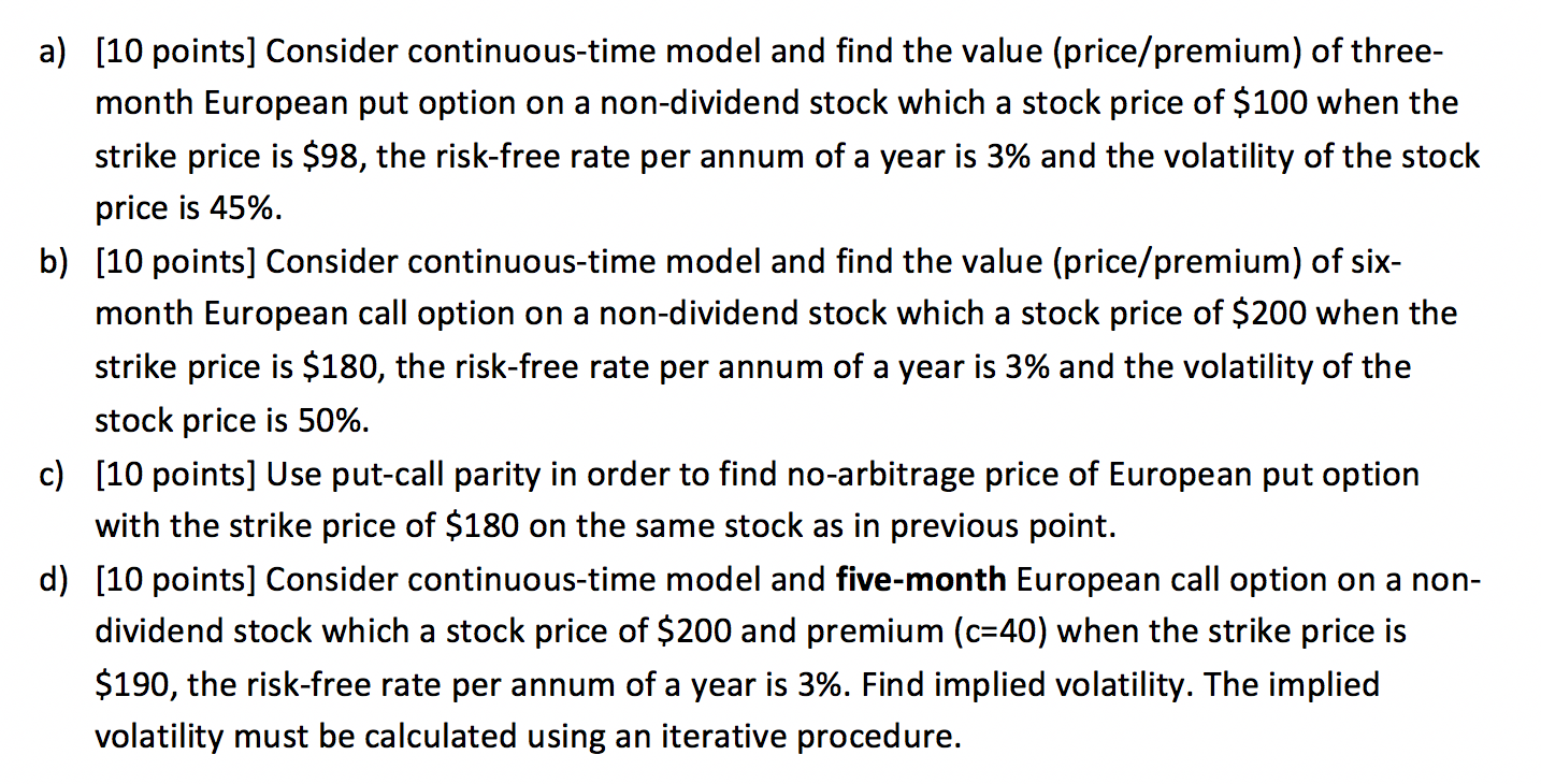  a) [10 points] Consider continuous-time model and find the value (price/premium)