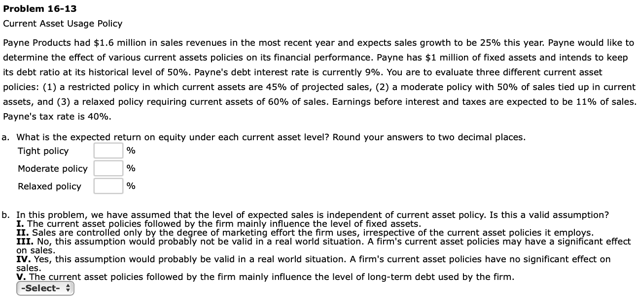  Problem 16-13 Current Asset Usage Policy Payne Products had $1.6 million