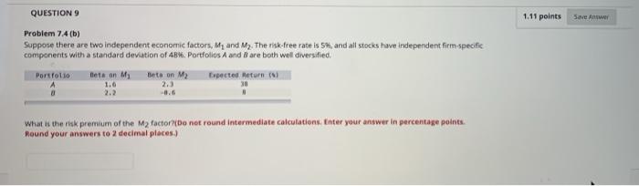  1.11 points Save Answer QUESTION 9 Problem 74 (b) Suppose there