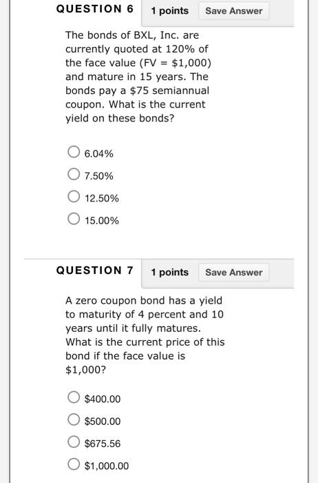 please help me with these two questions. QUESTION 6 1 points The