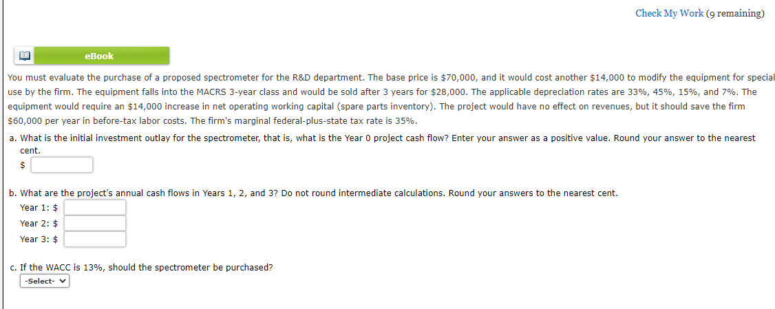  Check My Work (9 remaining) eBook You must evaluate the purchase