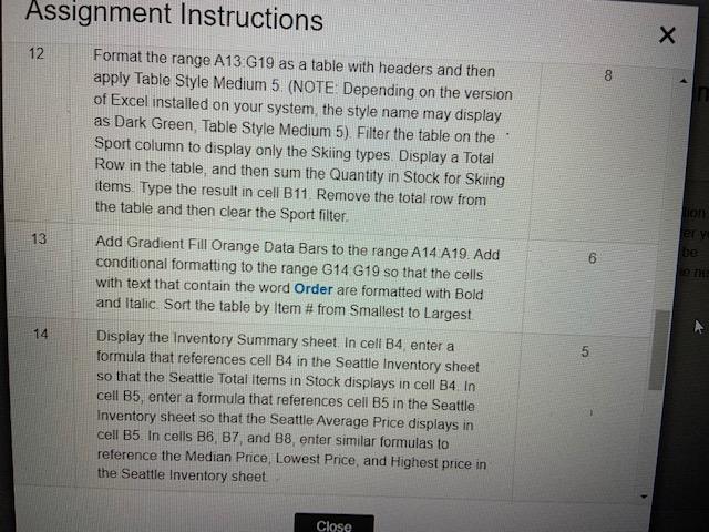  Assignment Instructions 12 8 Format the range A13 G19 as a