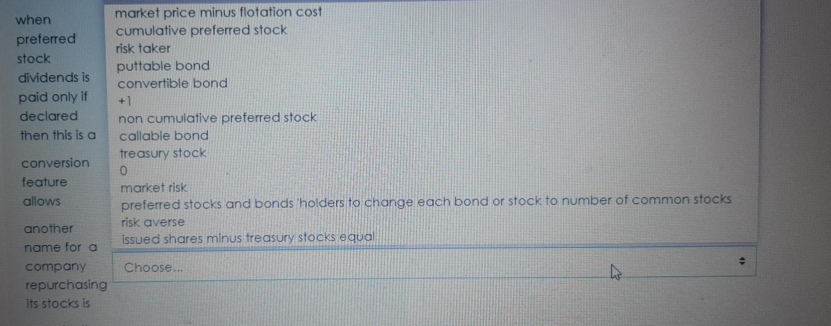 of the bond his is called Choose... market price minus flotation cost