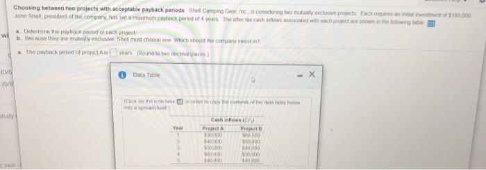  shell camping Gear, inc. is considered two mutually exclusive projects. each