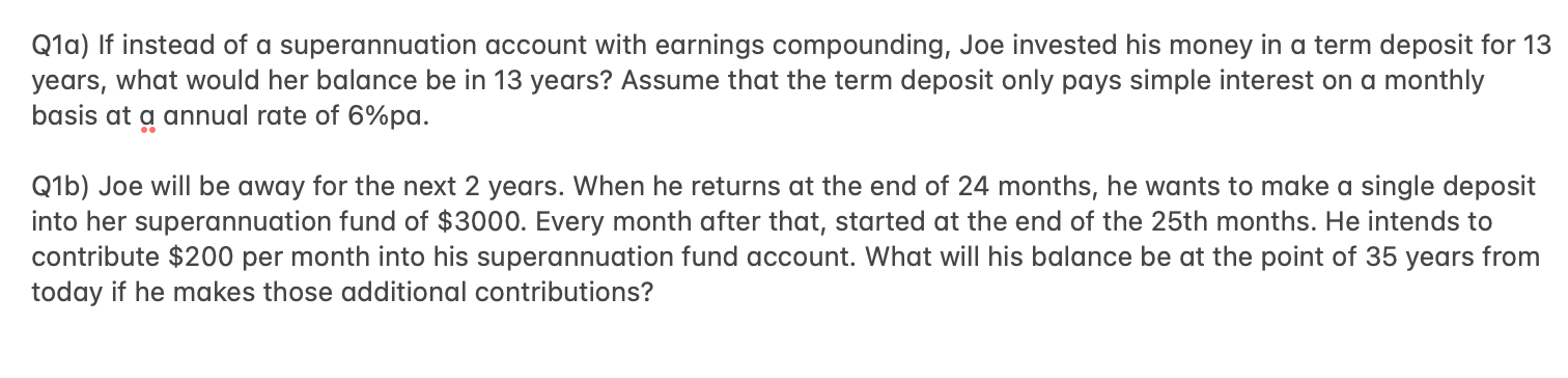 This is a question with 2 sub-Q regarding superannuation, contribution and future