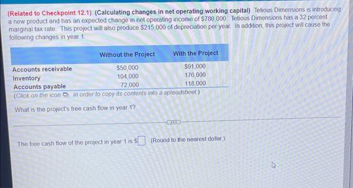  (Related to Checkpoint 12.1) (Calculating changes in net operating working capital)