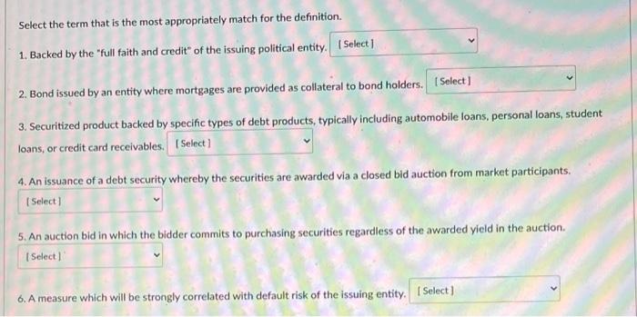  Select the term that is the most appropriately match for the