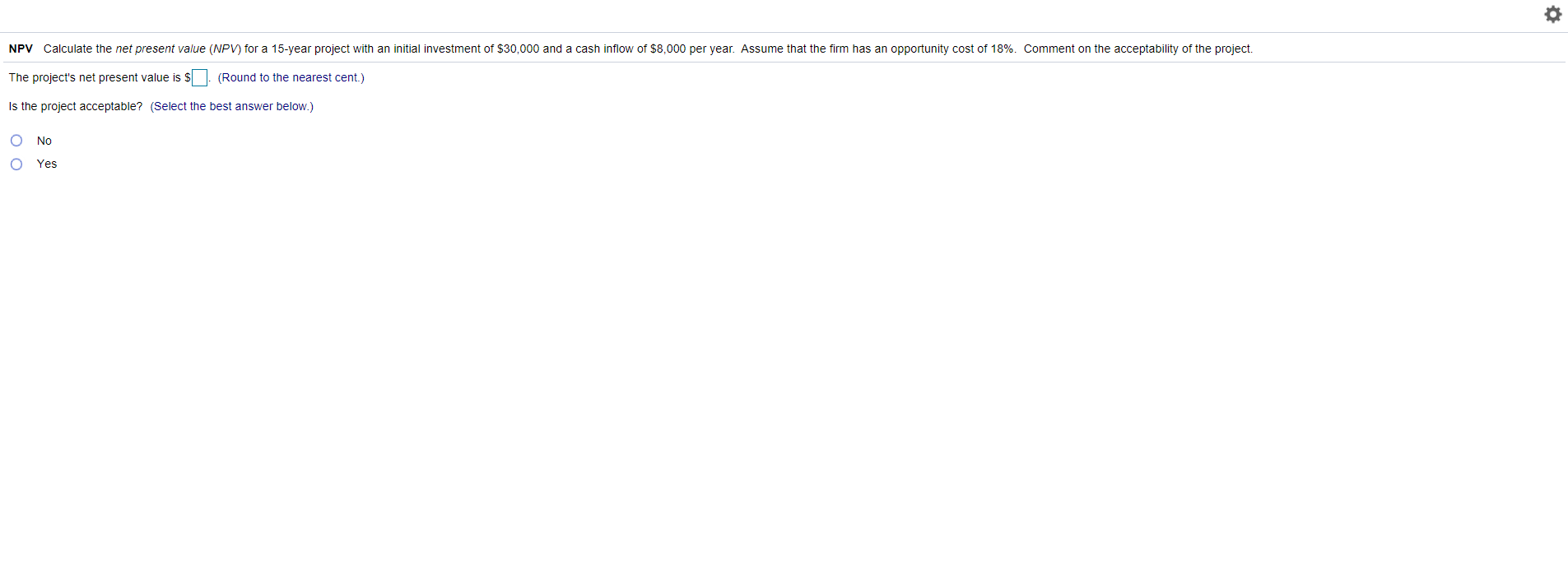 NPV Calculate the net present value (NPV) for a 15-year project