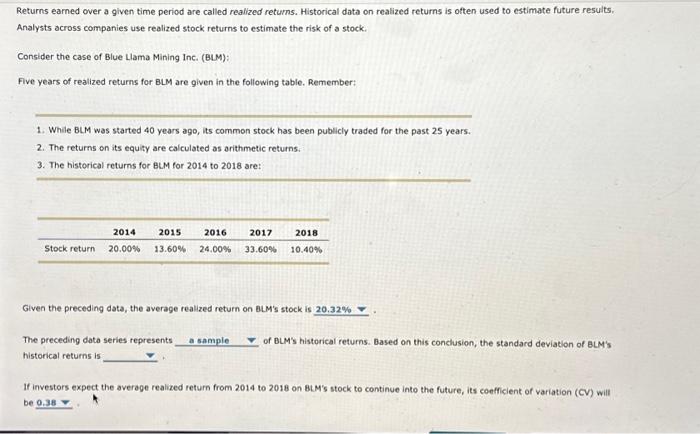  much help need please Returns eamed over a given time period