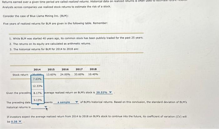 are called realized returns. Historical data on realized returns is often used