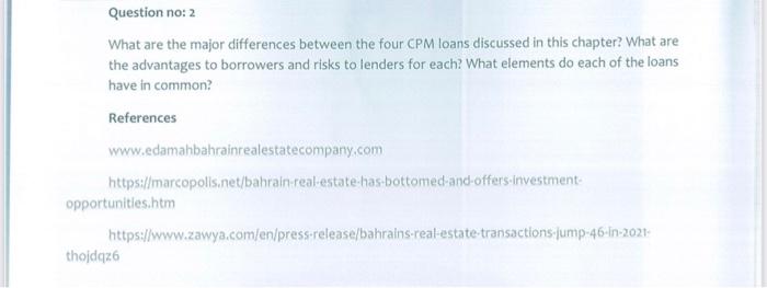  Question no:2 What are the major differences between the four CPM