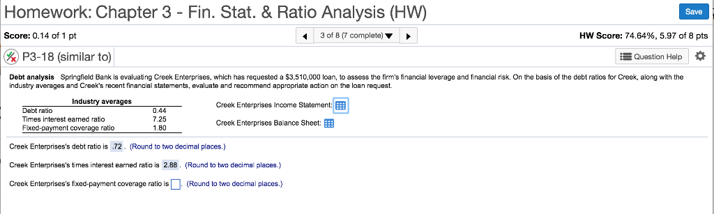  Homework: Chapter 3 - Fin. Stat.& Ratio Analysis (HW) Save Score: