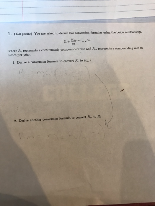  1. (100 points) You are asked to derive two conversion formulas