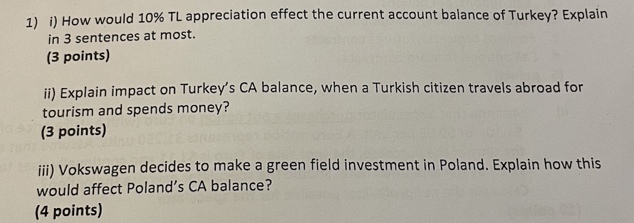  1) i) How would 10% TL appreciation effect the current account