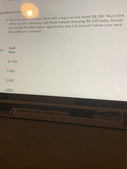  Question 4 (8 po You have provided your client with a