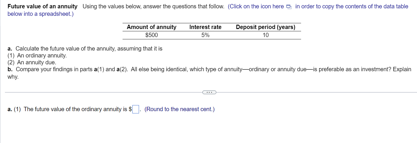 Question : 1) A and B Future value of an annuity Using