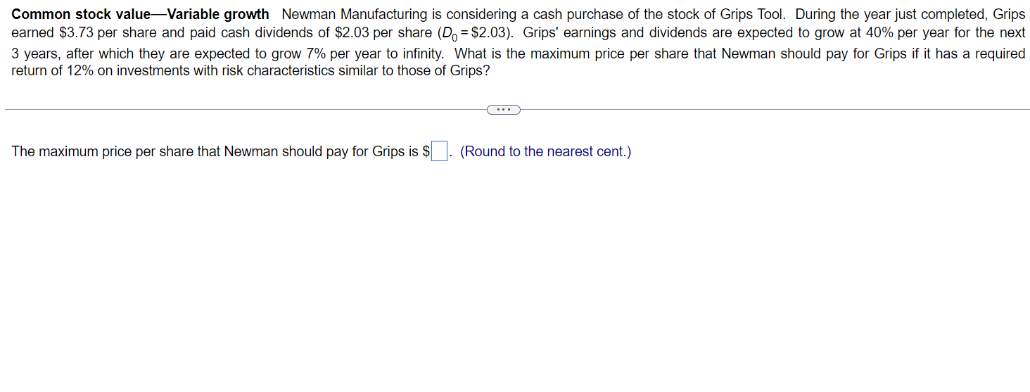 need asap pls Common stock value-Variable growth Newman Manufacturing is considering a