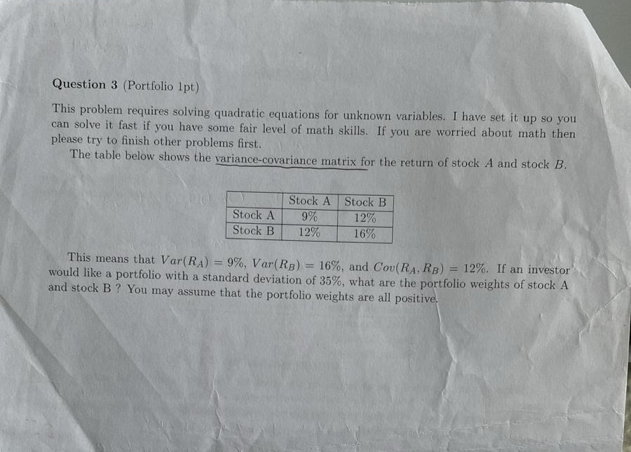  Question 3(Portfolio 1pt) This problem requires solving quadratic equations for unknown