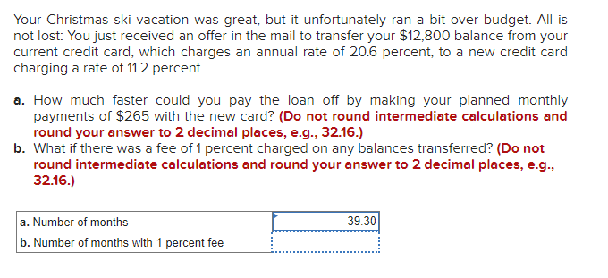  please explain and solve without excel Your Christmas ski vacation was