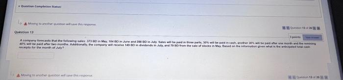  Question 13 3 points Save Answer A company forecasts that the