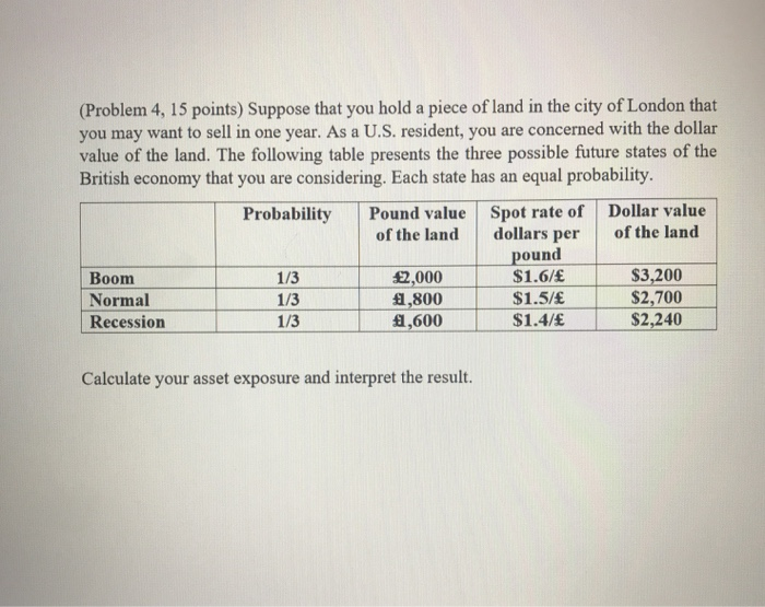  (Problem 4, 15 points) Suppose that you hold a piece of