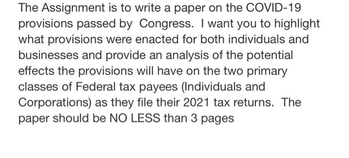  The Assignment is to write a paper on the COVID-19 provisions