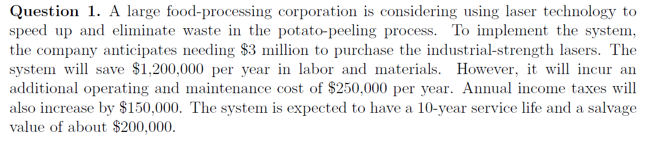 use A/P, A/F Question 1. A large food-processing corporation is considering using