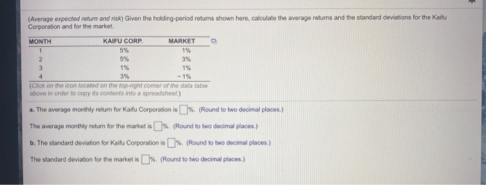 (Average expected return and risk) Given the holding-period returns shown here,