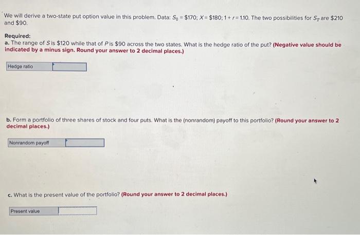  We will derive a two-state put option value in this problem.