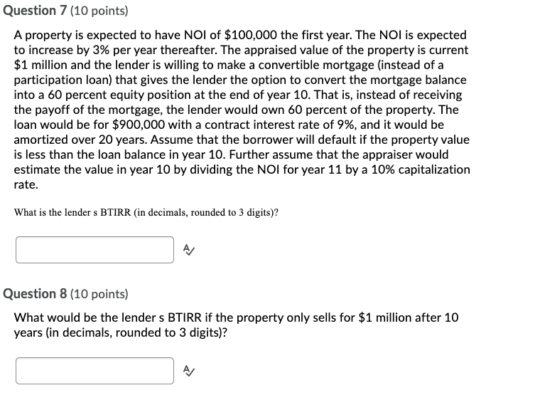 Question 8 please Question 7 (10 points) A property is expected