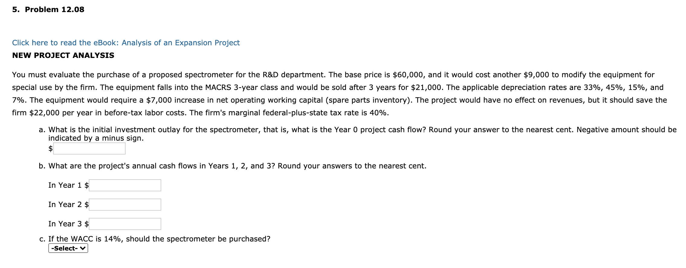  5. Problem 12.08 Click here to read the eBook: Analysis of