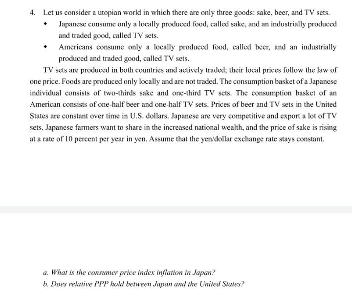  4. Let us consider a utopian world in which there are