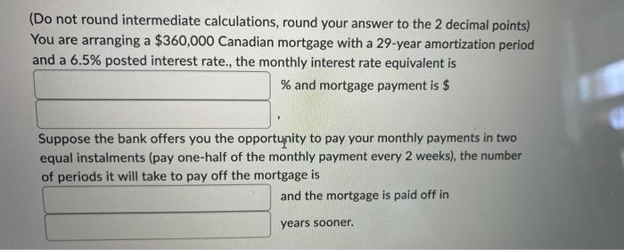  (Do not round intermediate calculations, round your answer to the 2