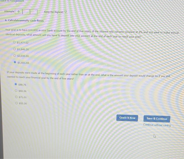 Keep the Highest / 2 S. Present value of annuities You have