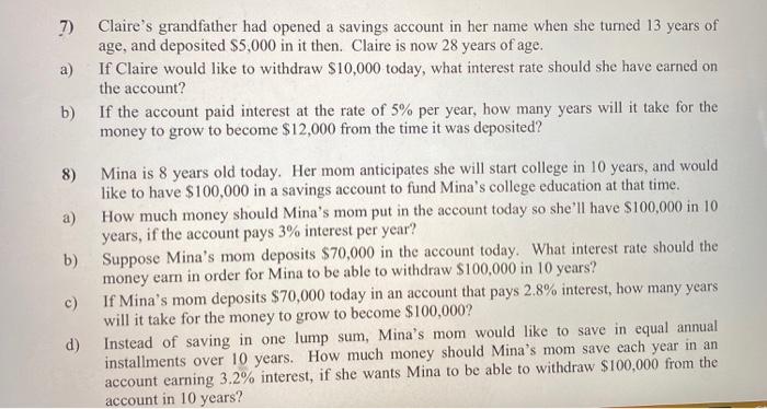  please show all work and computations for 7 and 8. 7)