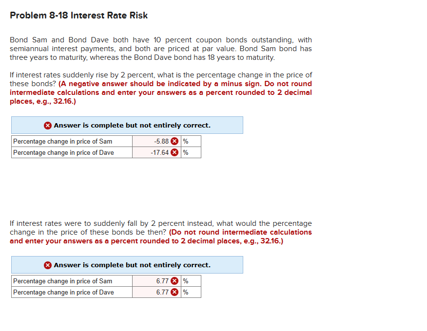  Problem 8-18 Interest Rate Risk Bond Sam and Bond Dave both