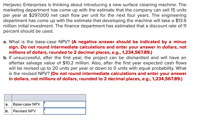 to sell 6,300 units per year at $57 net cash flow apiece