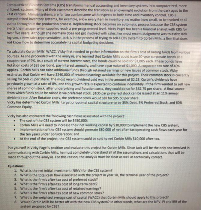 answer #3 Computerized Business Systems (CBS) transforms manual accounting and inventory systems