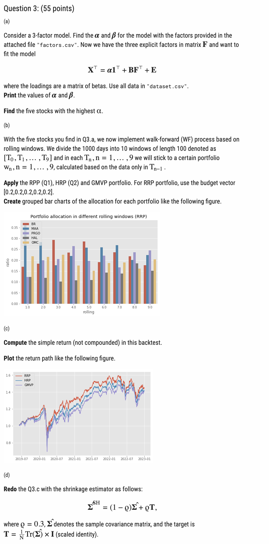  For reference: RRP HRP factors.csv dataset.csv Consider a 3-factor model. Find