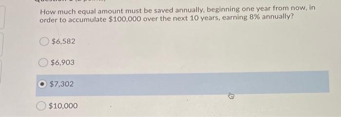  How much equal amount must be saved annually, beginning one year