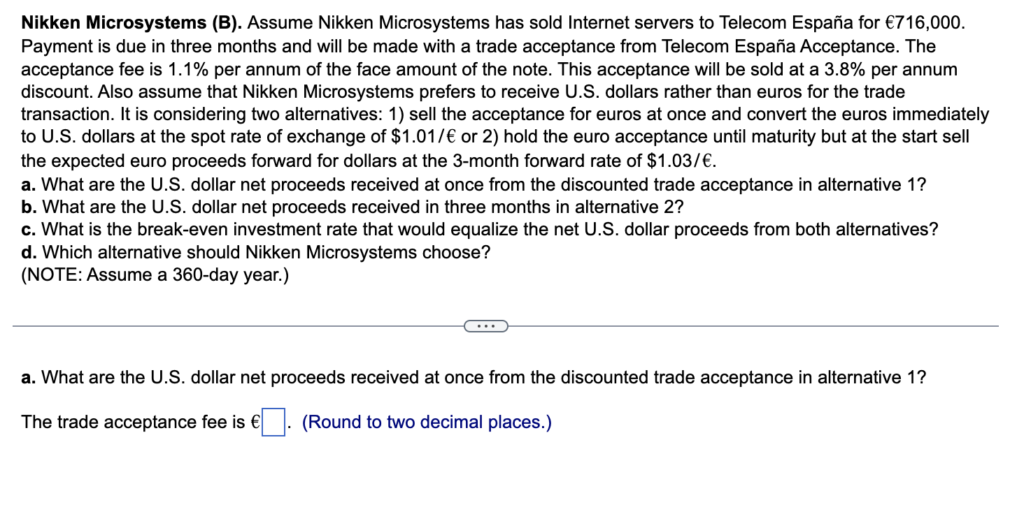  Please answer all the question Nikken Microsystems (B). Assume Nikken Microsystems