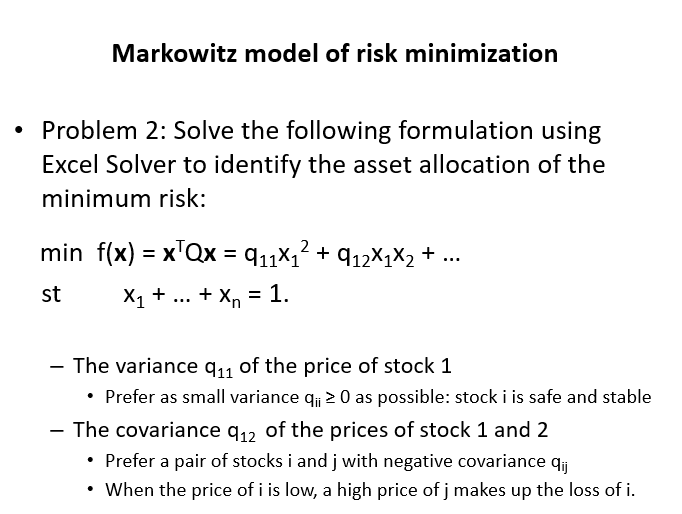Markowitz model of risk minimization . Problem 2: Solve the following