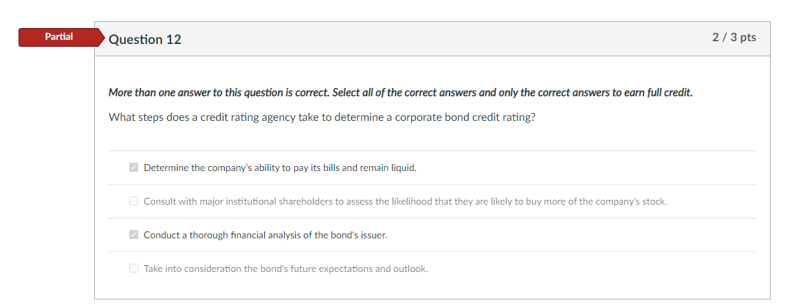  Partial Question 12 2/3 pts More than one answer to this