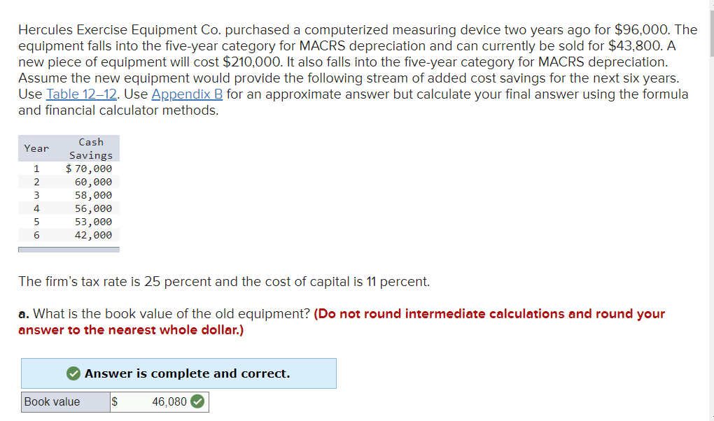 Hercules Exercise Equipment Co. purchased a computerized measuring device two years