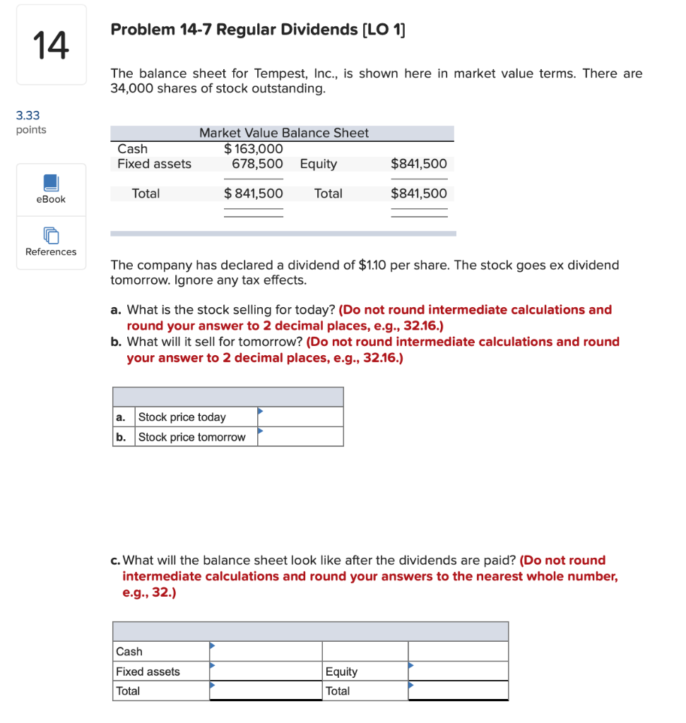  Problem 14-7 Regular Dividends [LO 1] 14 The balance sheet for