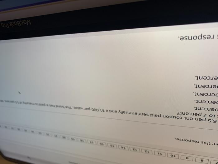 ColdStorage Co. has a 7-year bond, with 6.5 percent coupon market interest