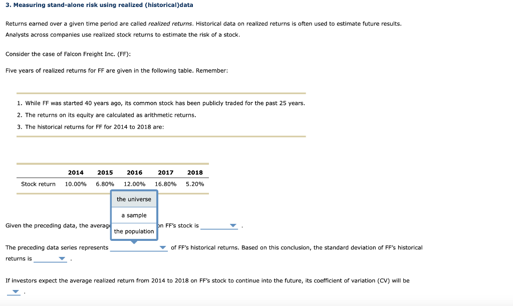 3. Measuring stand-alone risk using realized (historical)data Returns earned over a