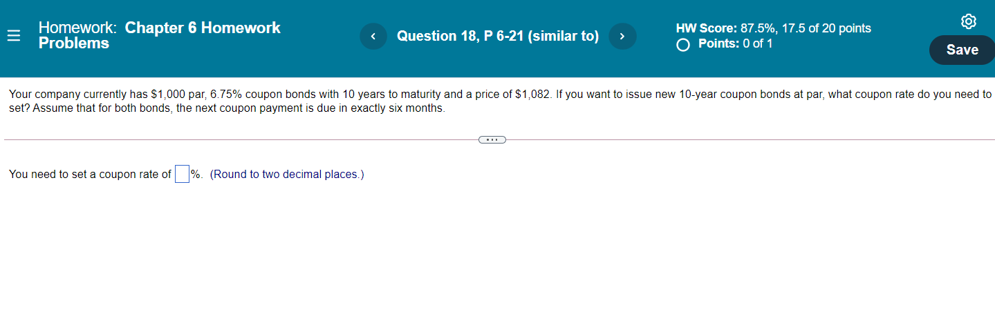 = Homework: Chapter 6 Homework Problems Question 18, P 6-21 (similar