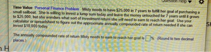 on Help Time Value Personal Finance Problem Misty needs to have